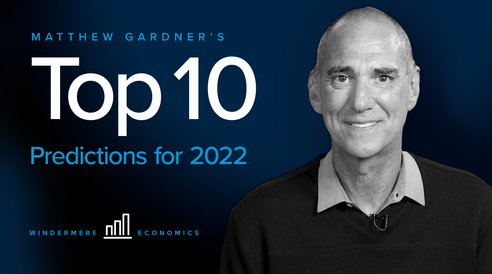 Matthew Gardner’s Top 10 Predictions for 2022