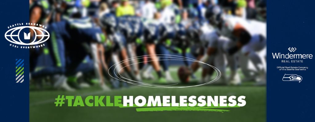 Windermere Partners with Seattle Seahawks for 7th Season of #TackleHomelessness